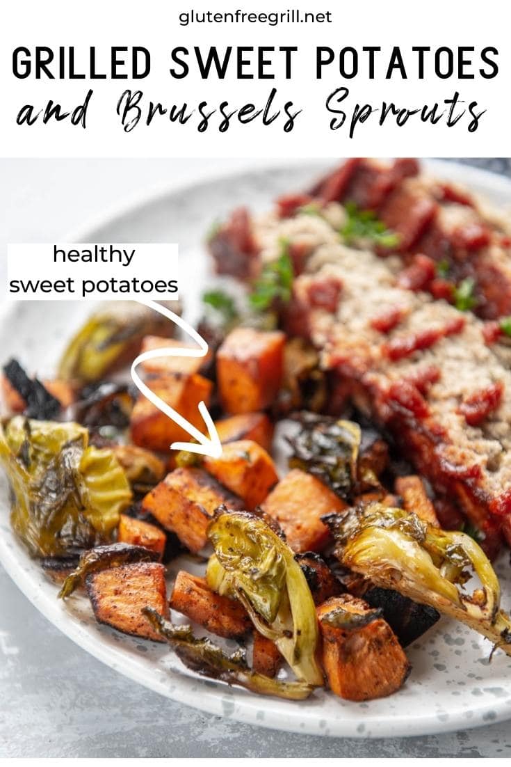 Grilled Sweet Potatoes and Brussels sprouts Gluten Free Grill